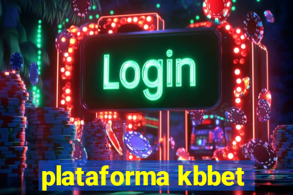 plataforma kbbet